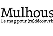my Mulhouse le mag pour (re)decouvrir Mulhouse