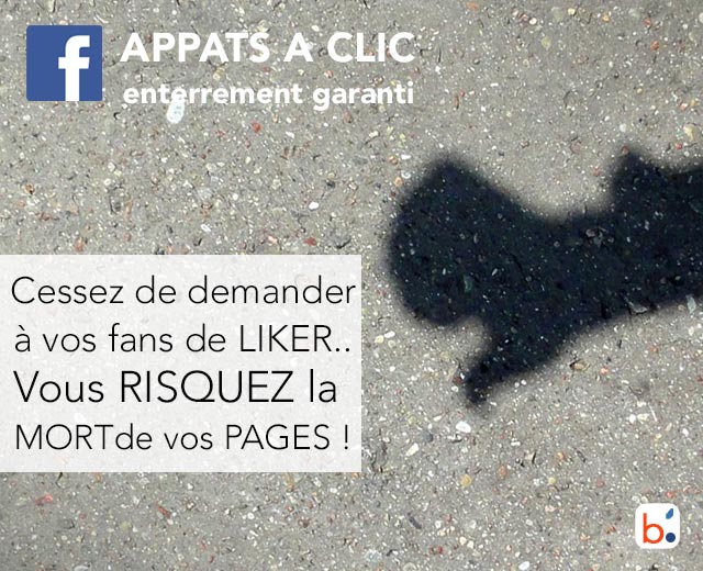 likez et partagez sont des mots tabous sur Facebook, de même que commentez et taguez.