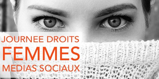 Journée Internationale des droits de la femme et réseaux sociaux