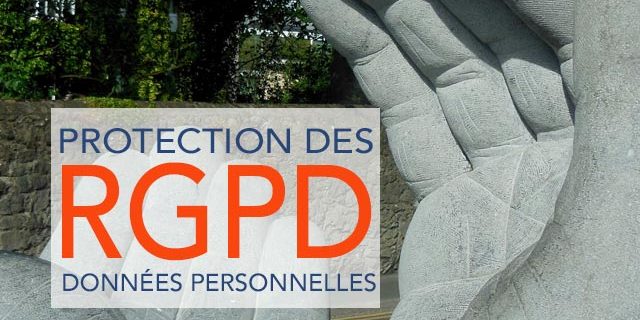 RGPD - Le Règlement Général pour la protection des Données Personnelles