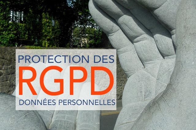 RGPD - Le Règlement Général pour la protection des Données Personnelles