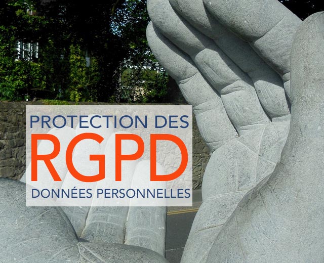 RGPD - Le Règlement Général pour la protection des Données Personnelles