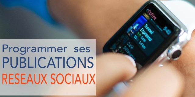 planifier mes publications réseaux sociaux